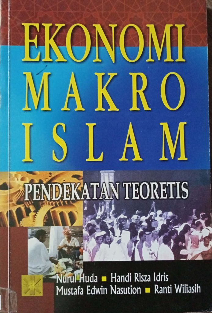 Ekonomi Makro Islam Pendekatan Teoritis  Ekonomi Makro Islam Pendekatan Teoritis 213 694x1024