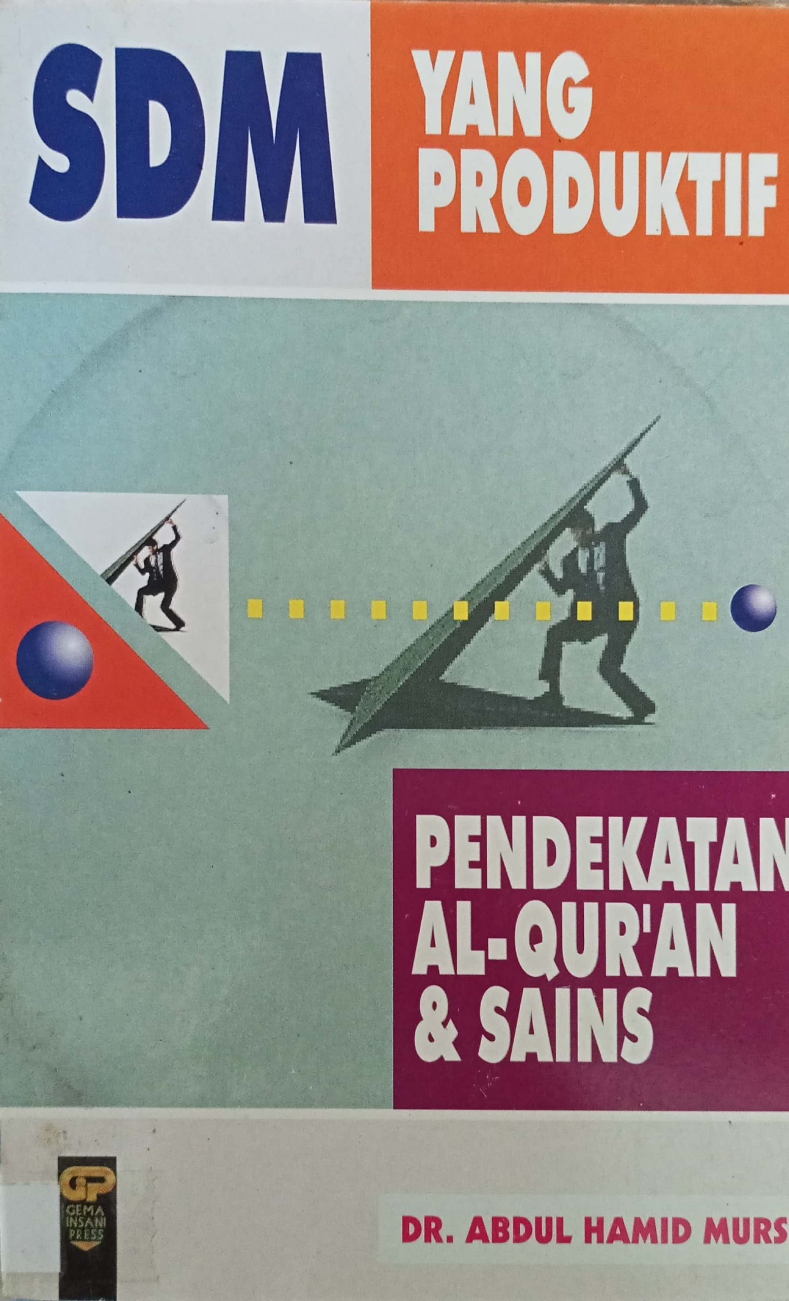 Sdm Yang Produktif Pendekatan Al Quran Dan Sains Digital Library Badan Wakaf Indonesia 6856