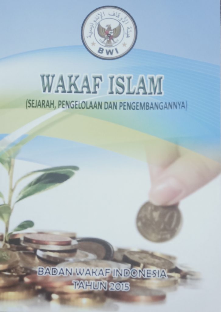 Wakaf Islam (Sejarah, Pengelolaan dan Pengembangannya) Wakaf islam 726x1024